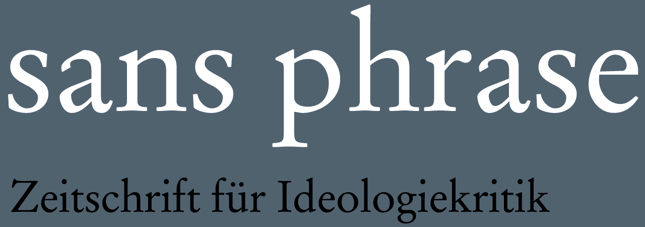 sans phrase - Zeitschrift für Ideologiekritik